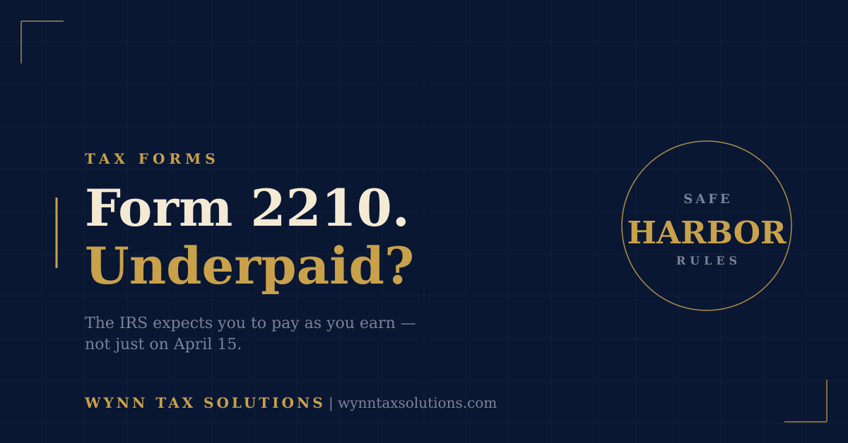 Why You Owe a Penalty for Owing: Form 2210 and the Underpayment Penalty