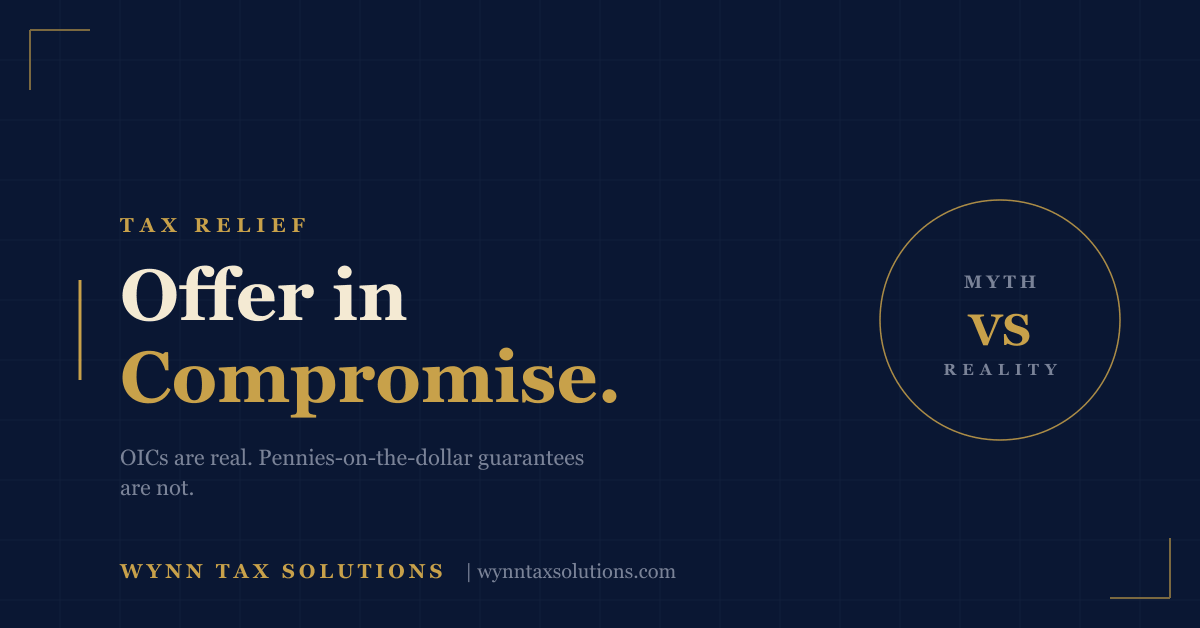 Offer in Compromise: What 'Pennies on the Dollar' Actually Means (and What It Doesn't)